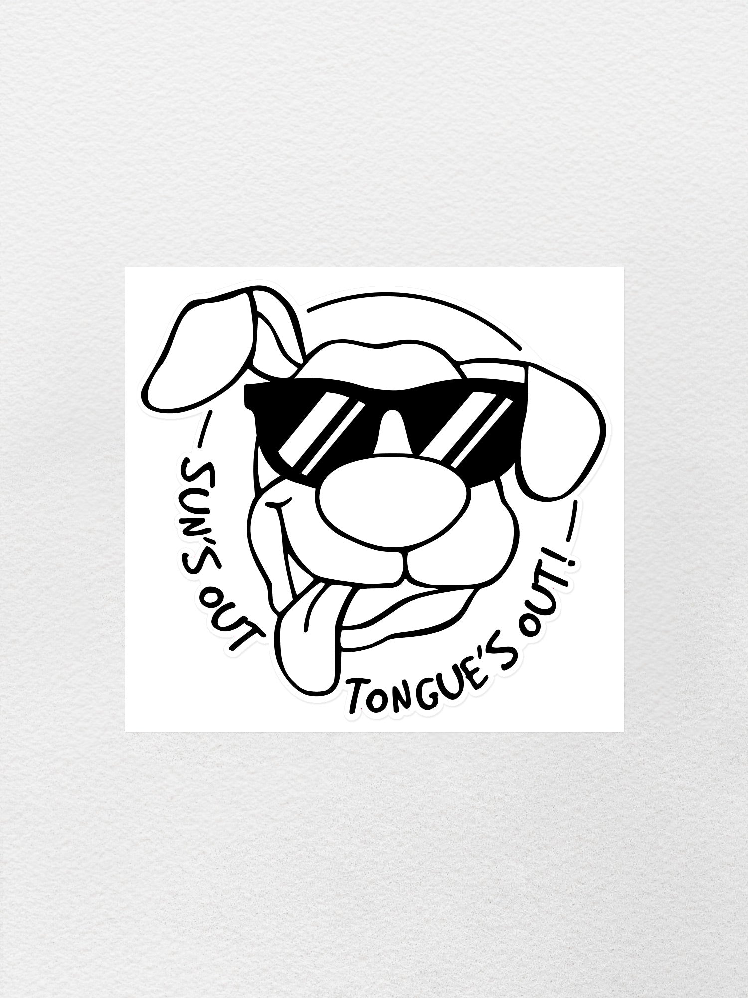 Sun's Out Tongue's Out Sticker