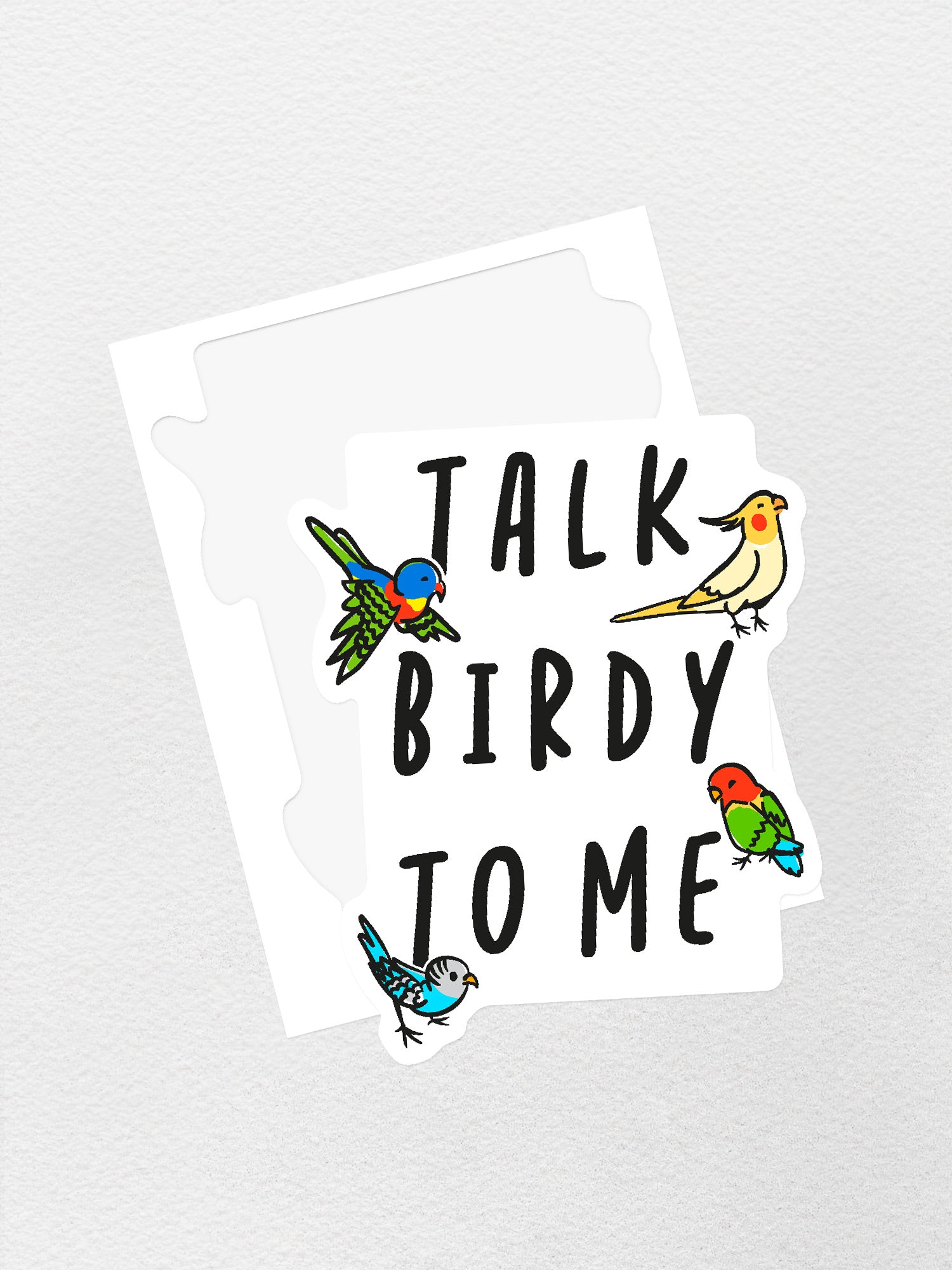 Talk Birdy To Me Sticker