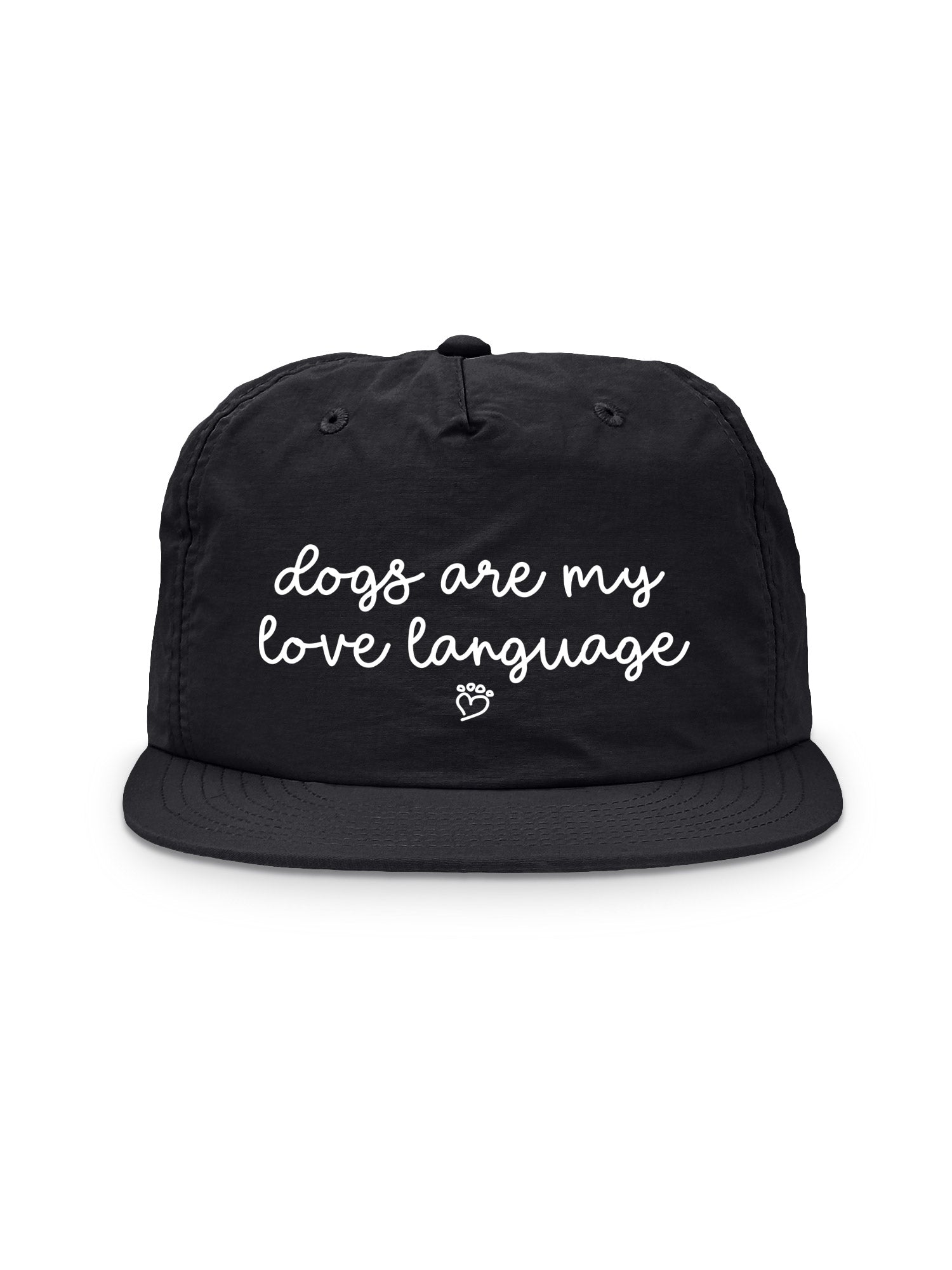 Dogs Are My Love Language Quick-Dry Cap