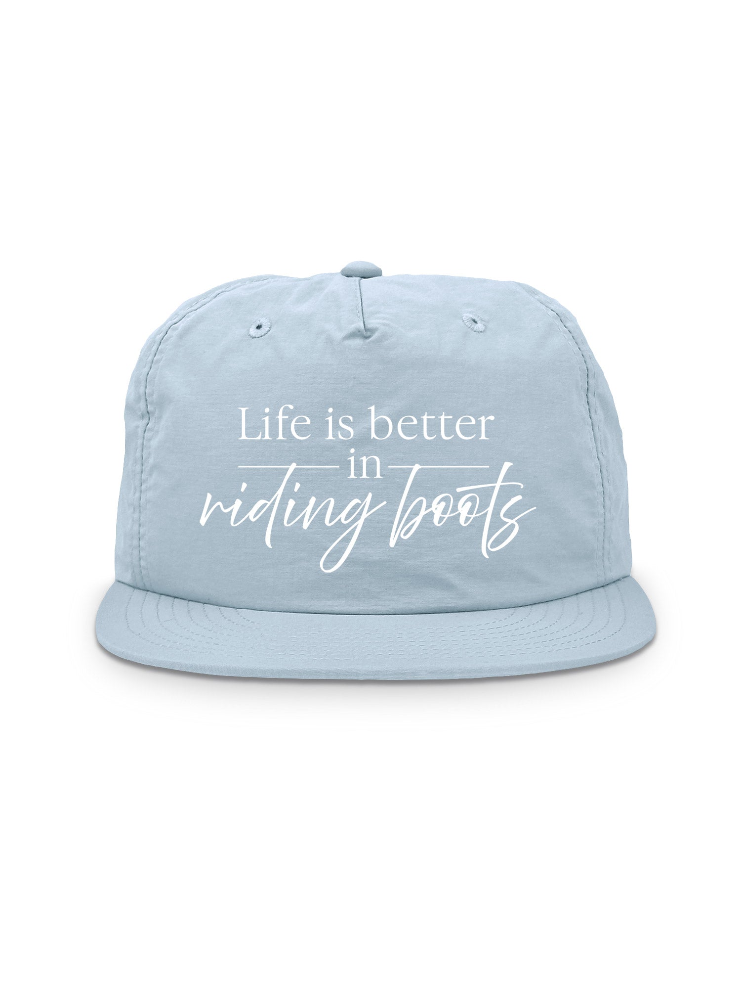 Life Is Better In Riding Boots Quick-Dry Cap