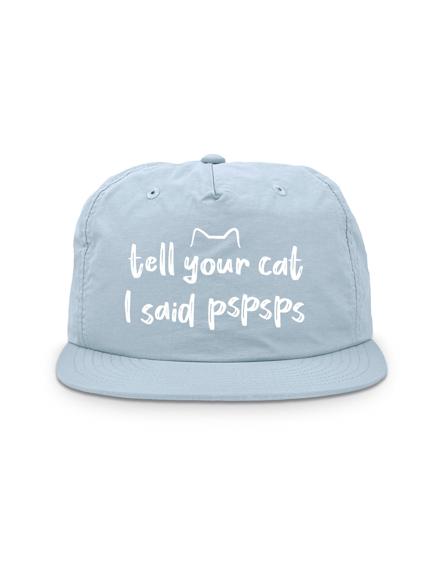 Tell Your Cat I Said pspsps Quick-Dry Cap