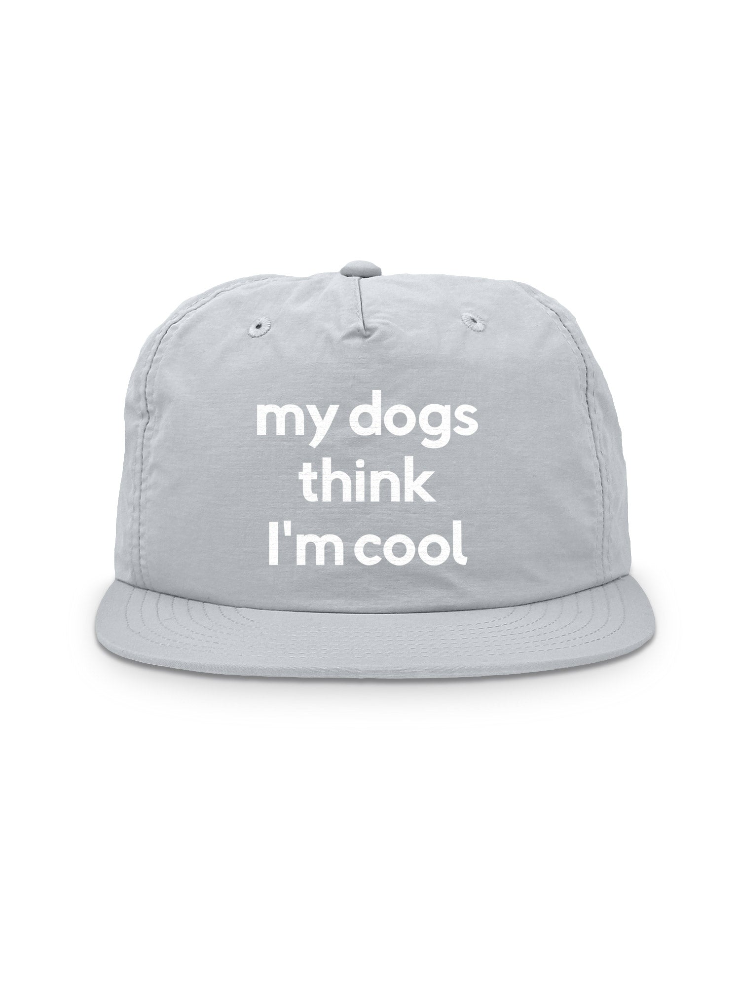 My Dog Thinks I'm Cool Quick-Dry Cap