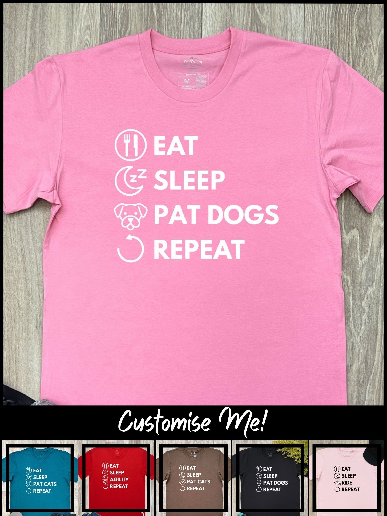 Eat. Sleep. Repeat. Essential Unisex Tee (Customisable)