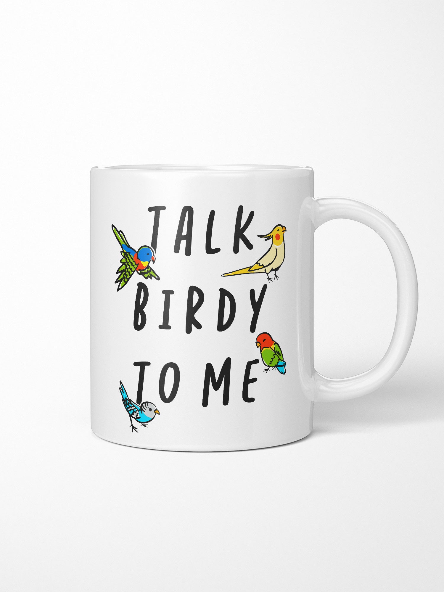 Talk Birdy To Me Ceramic Mug