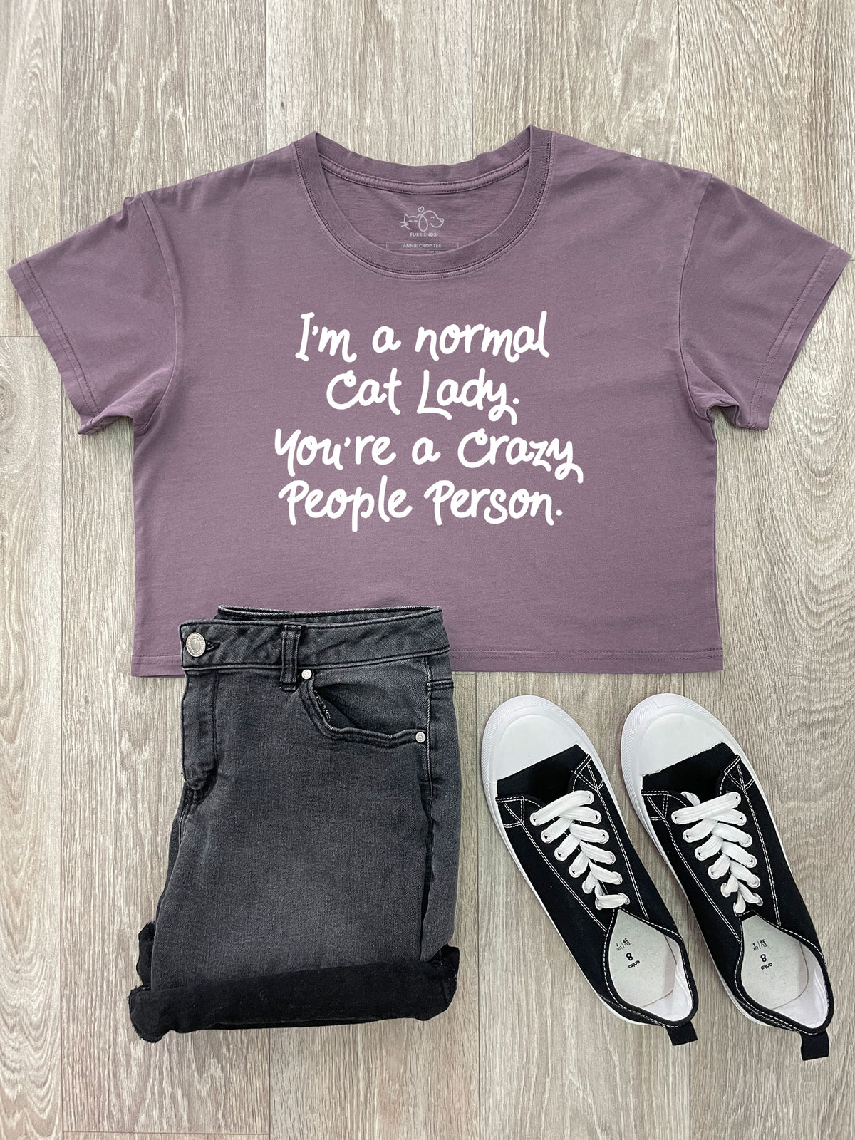 I&#39;m A Normal Cat Lady. You&#39;re A Crazy People Person. Annie Crop Tee