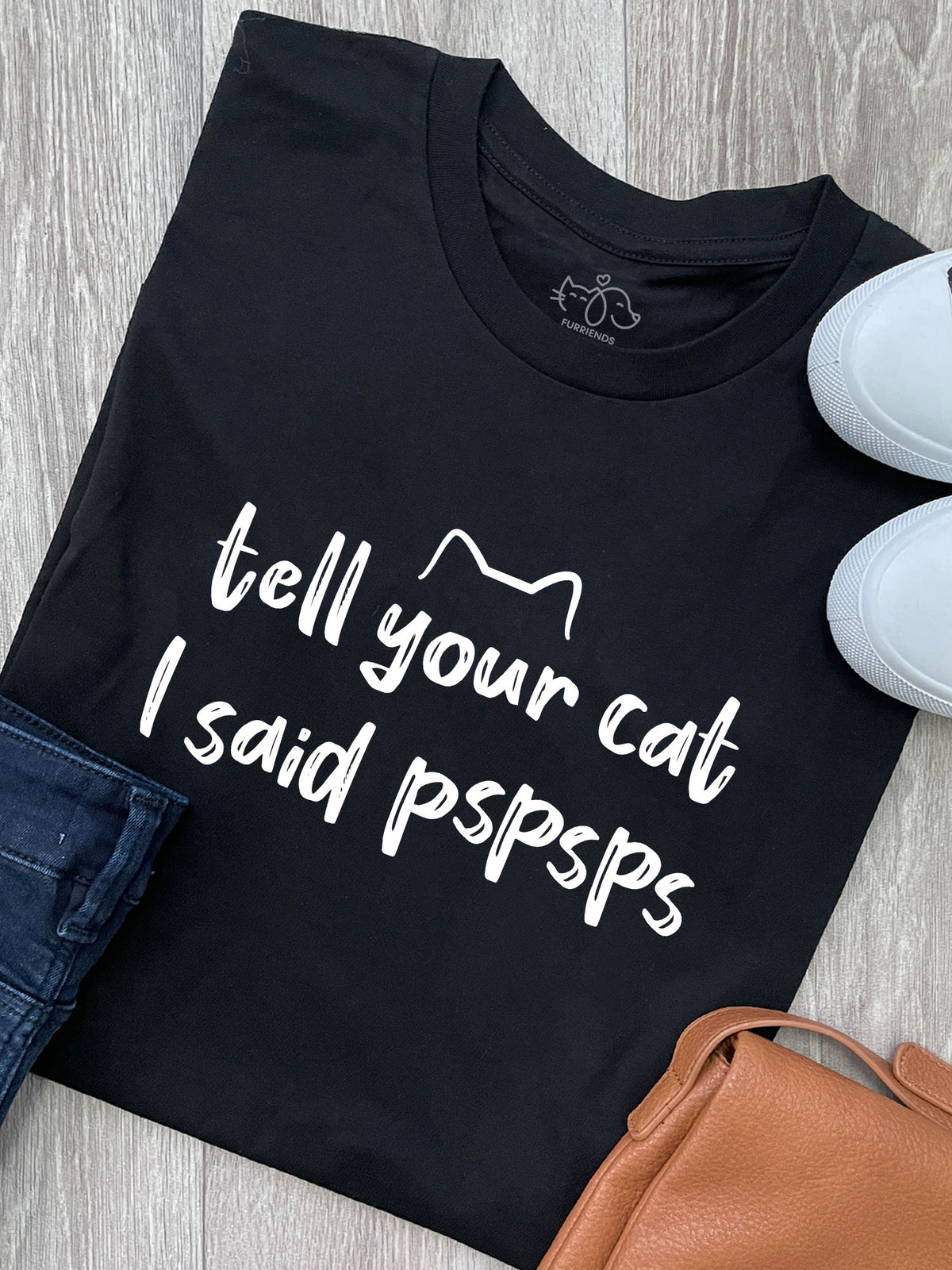 Tell Your Cat I Said pspsps Ava Women&#39;s Regular Fit Tee