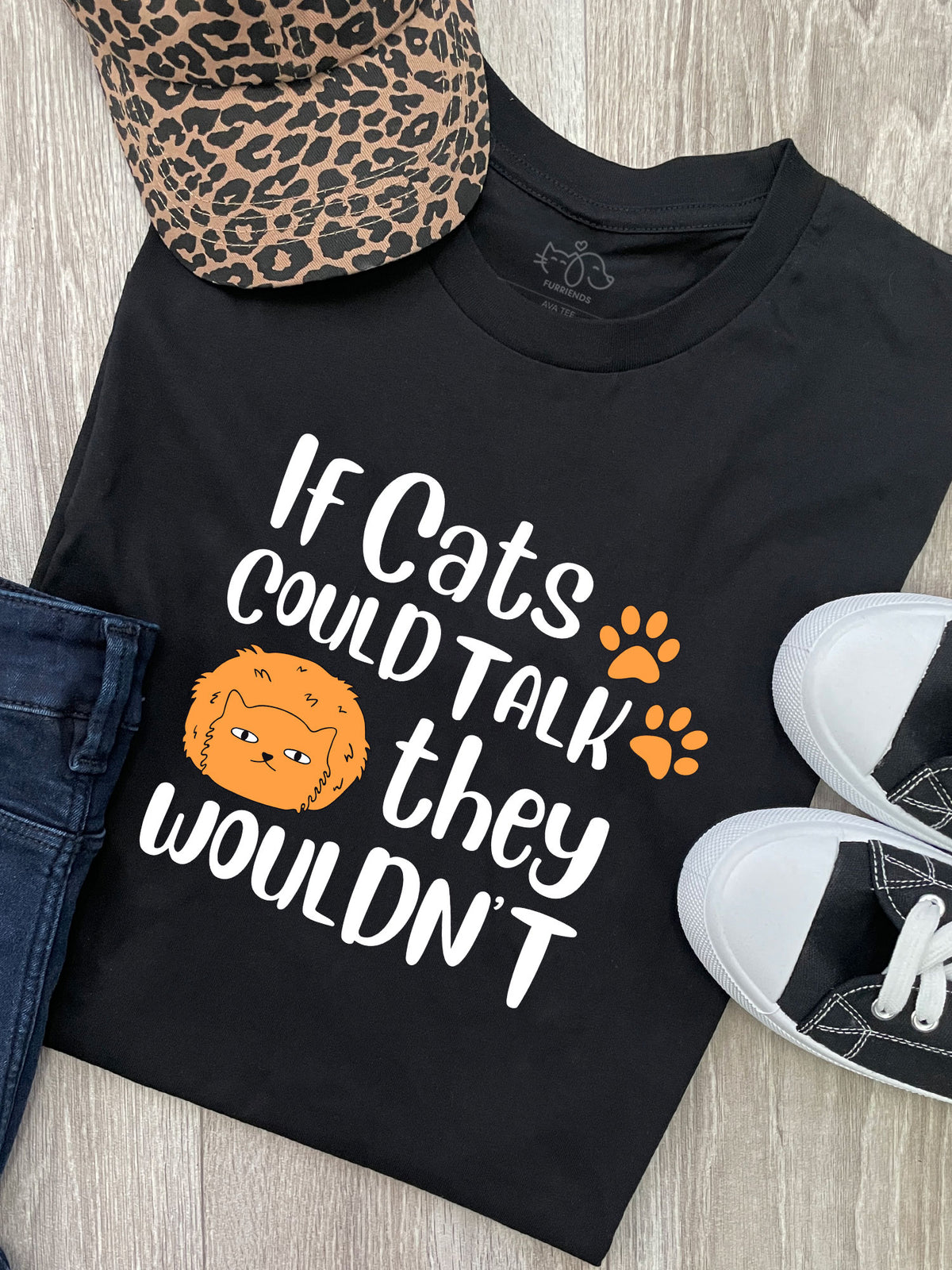 If Cats Could Talk They Wouldn&#39;t Ava Women&#39;s Regular Fit Tee