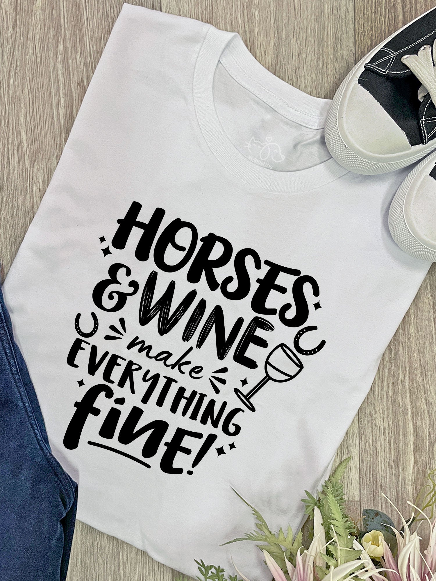 Horses & Wine Make Everything Fine Ava Women's Regular Fit Tee