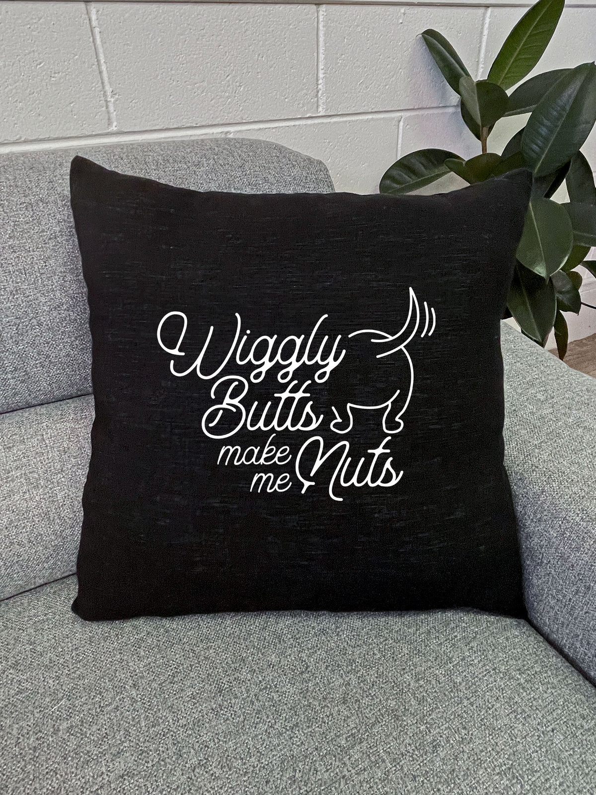 Wiggly Butts Make Me Nuts Linen Cushion Cover