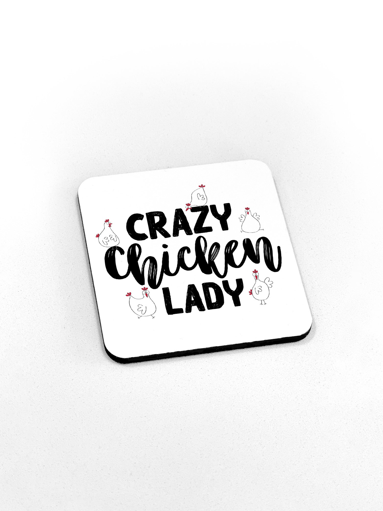 Crazy Chicken Lady Coaster