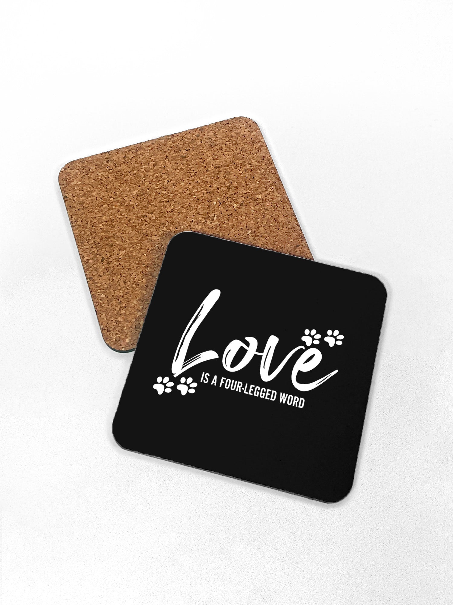 Love Is A Four-Legged Word Coaster