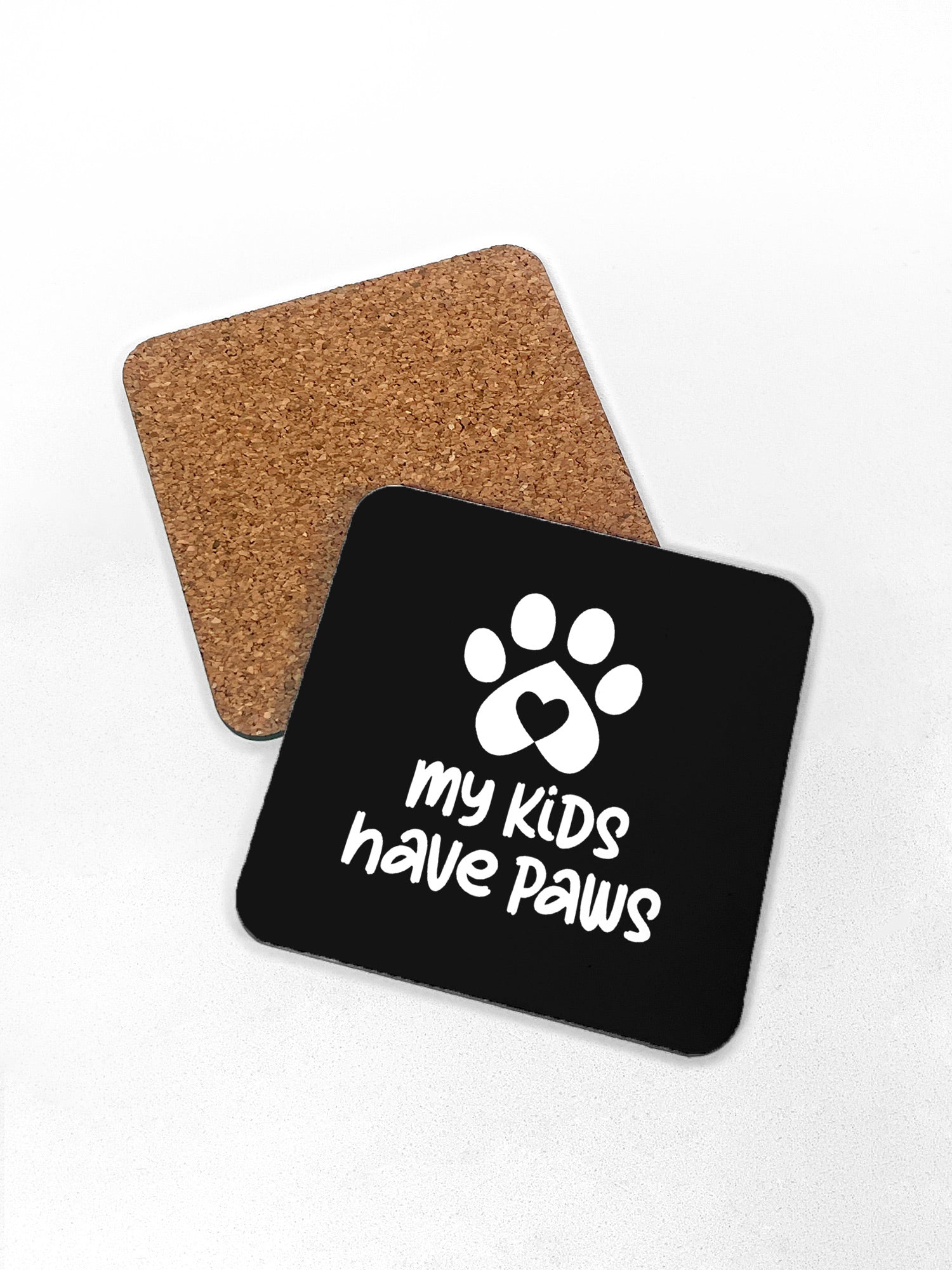 My Kids Have Paws Coaster