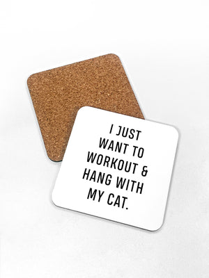 Workout & Hang With My Cat Coaster