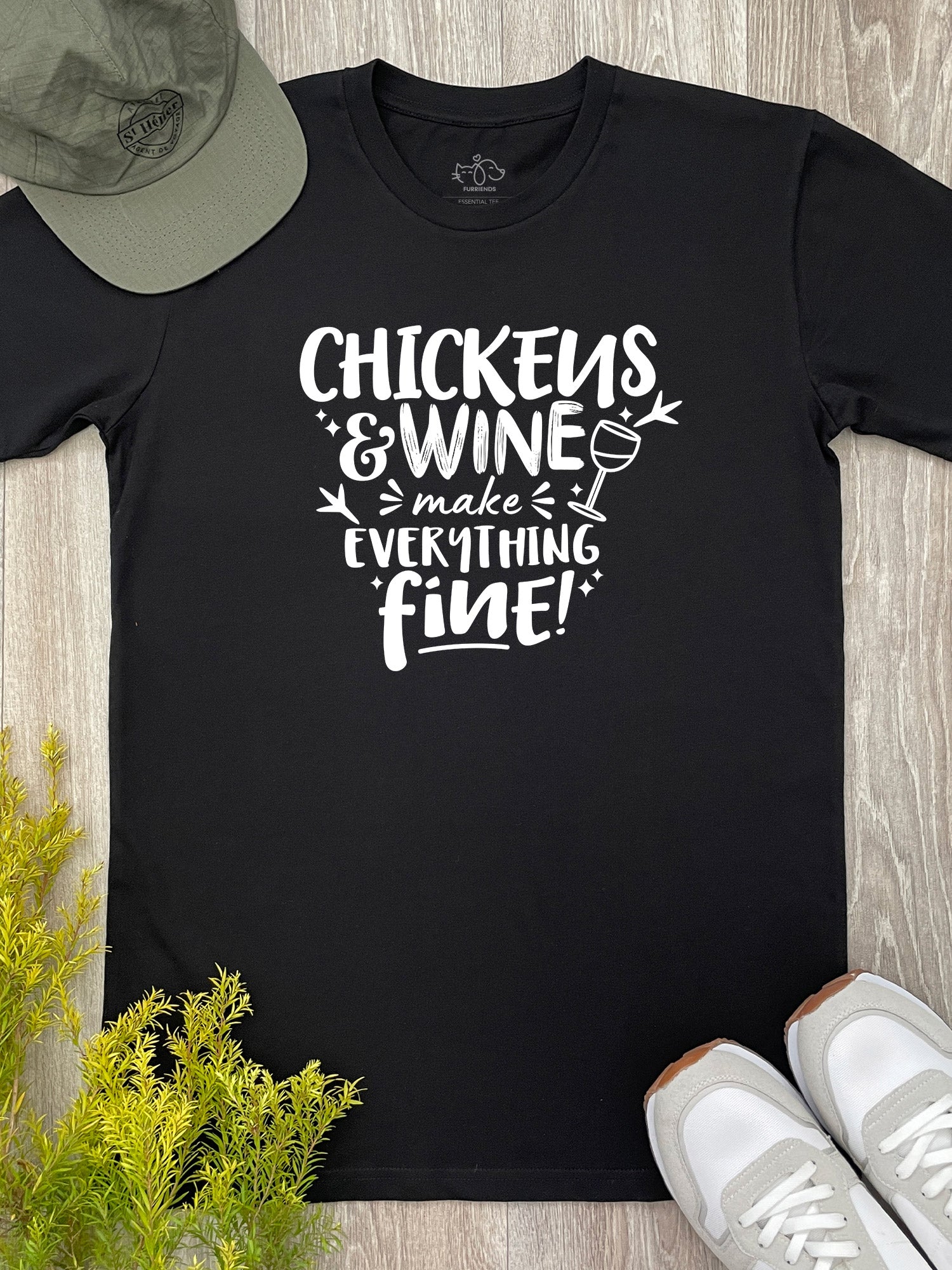 Chickens & Wine Make Everything Fine Essential Unisex Tee