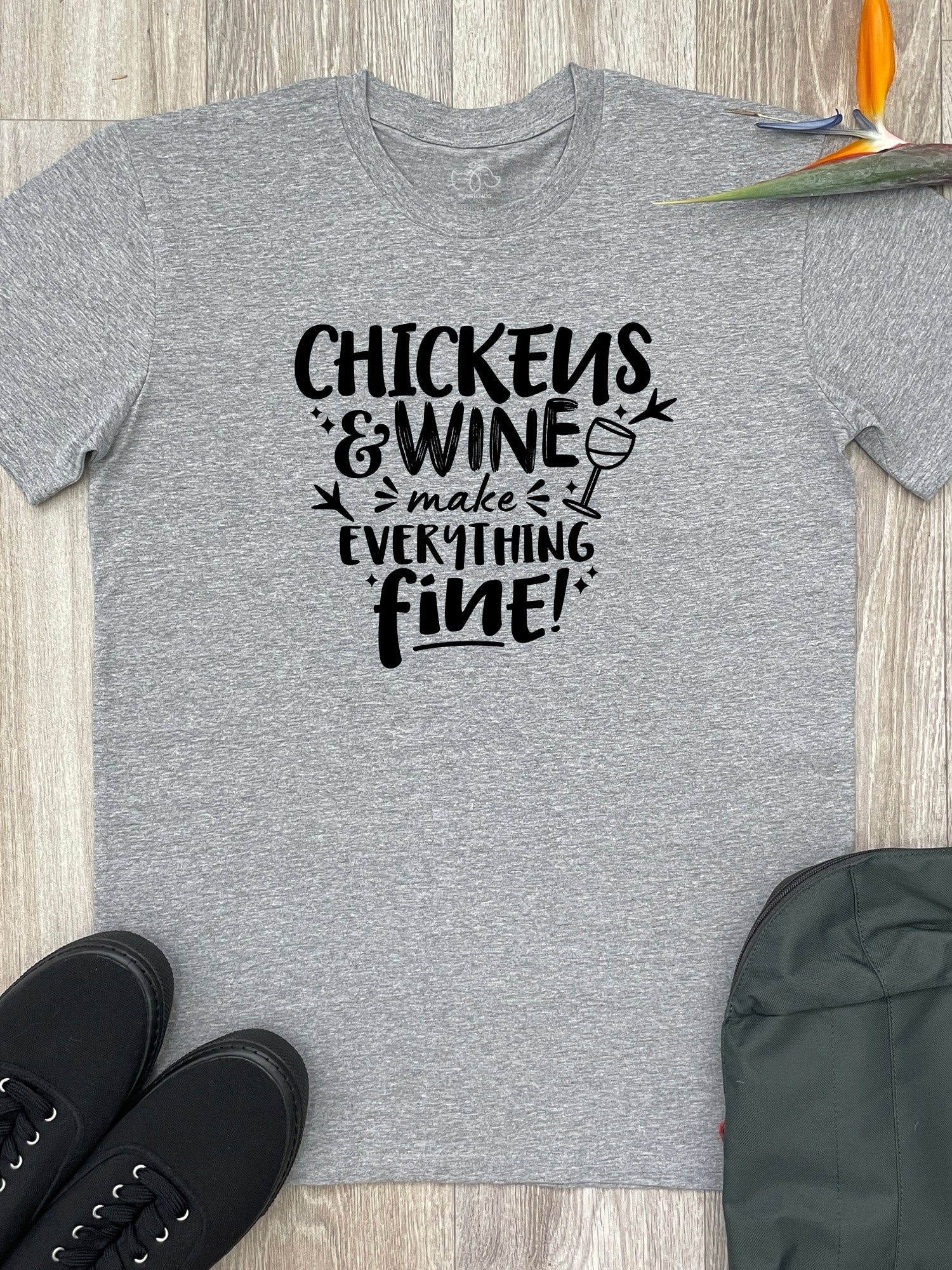 Chickens & Wine Make Everything Fine Essential Unisex Tee