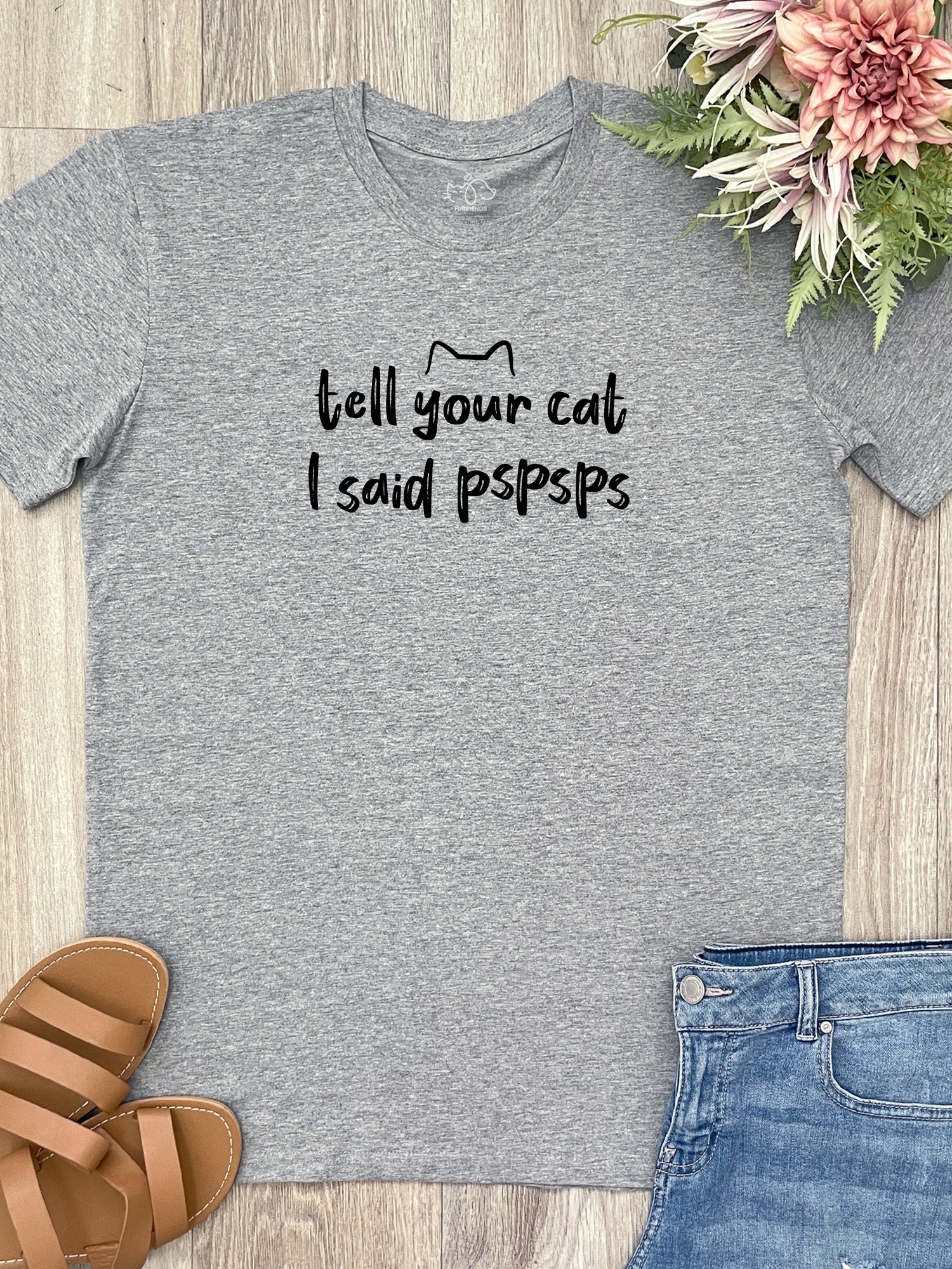 Tell Your Cat I Said pspsps Essential Unisex Tee