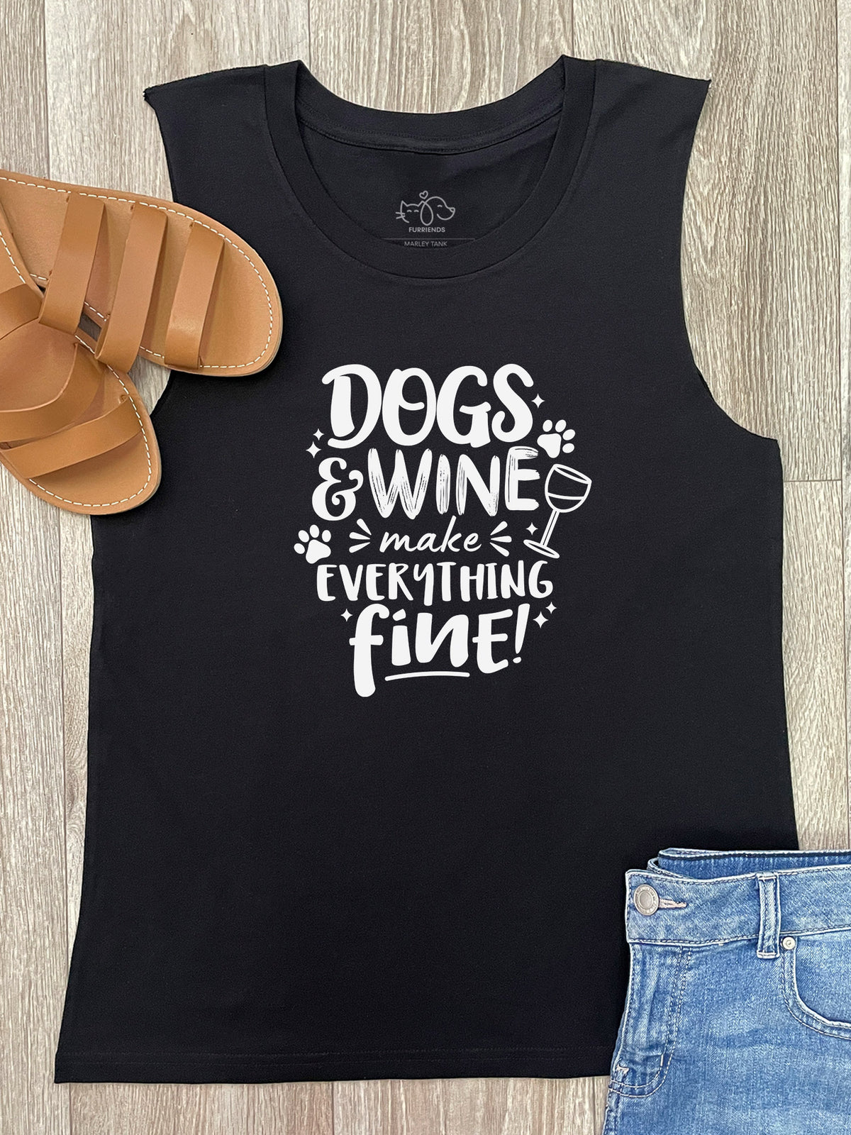 Dogs &amp; Wine Make Everything Fine Marley Tank