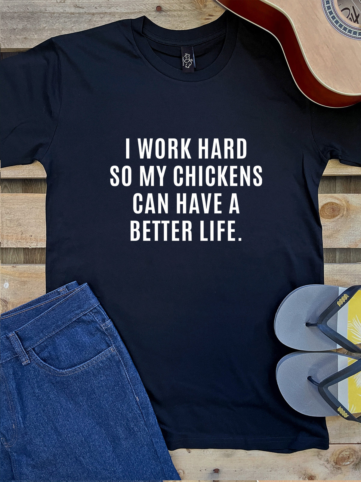 I Work Hard So My Chickens Can Have A Better Life Essential Unisex Tee