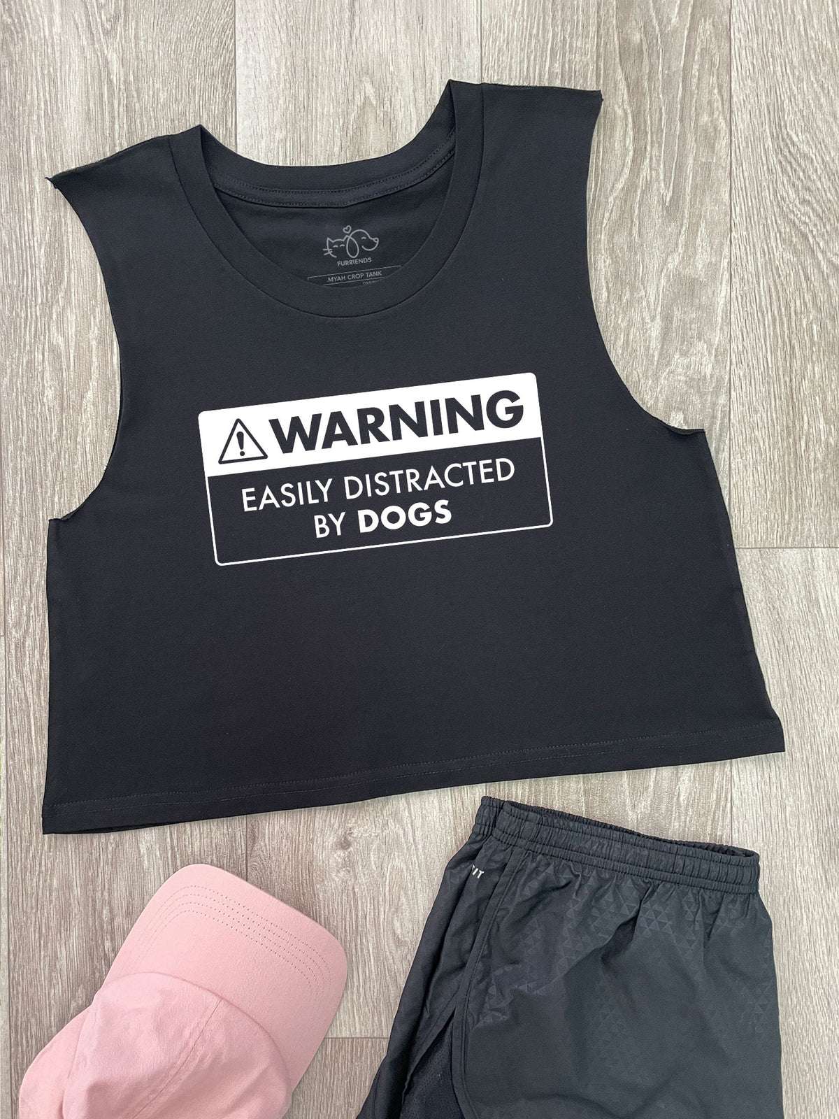 Warning Sign! Easily Distracted By Dogs Myah Crop Tank