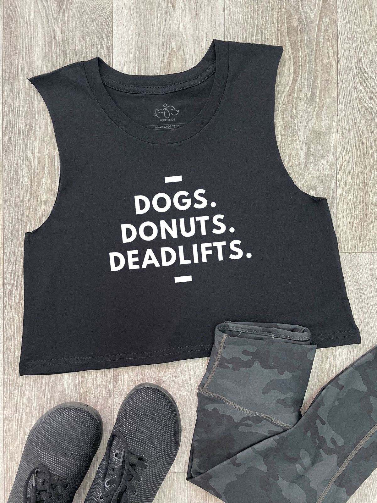 Dogs. Donuts. Deadlifts. Myah Crop Tank