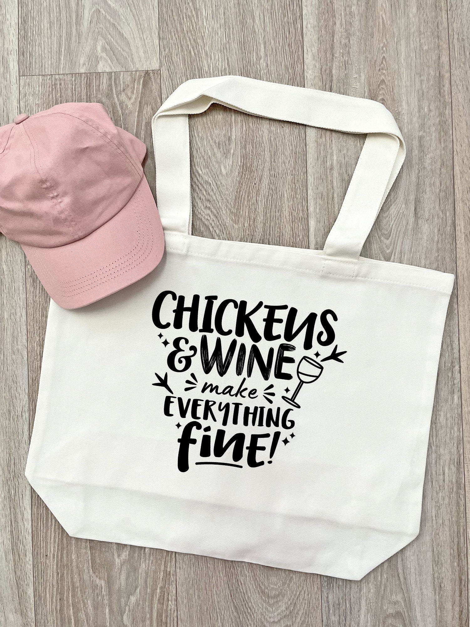 Chickens & Wine Make Everything Fine Stella Tote Bag