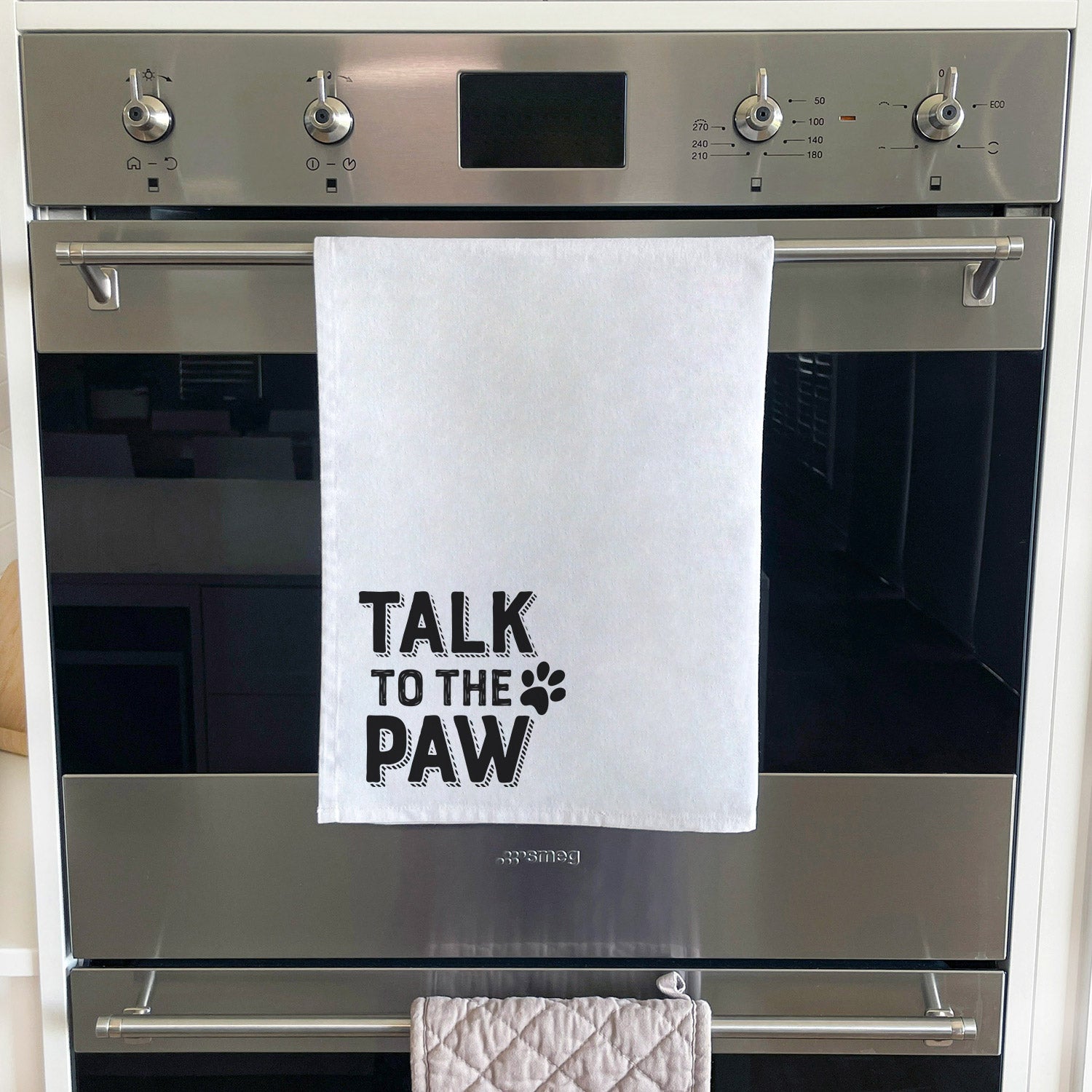 Talk To The Paw Tea Towel