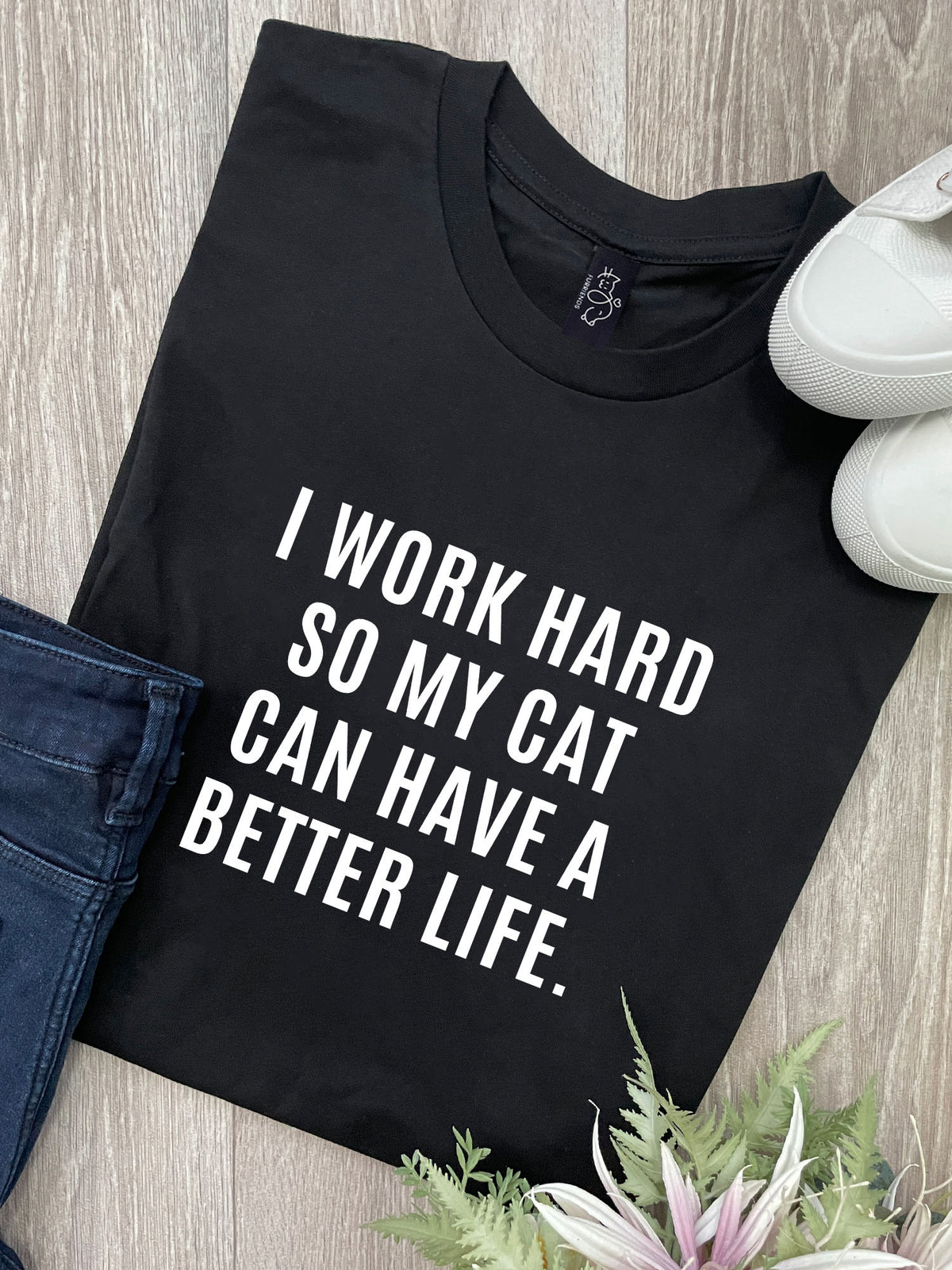 I Work Hard So My Cat Can Have A Better Life Ava Women&#39;s Regular Fit Tee