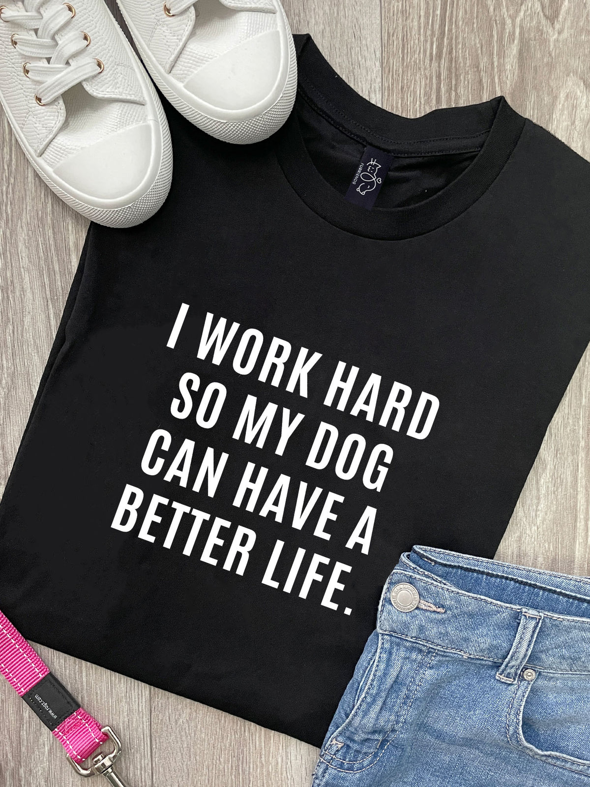 I Work Hard So My Dog Can Have A Better Life Ava Women&#39;s Regular Fit Tee