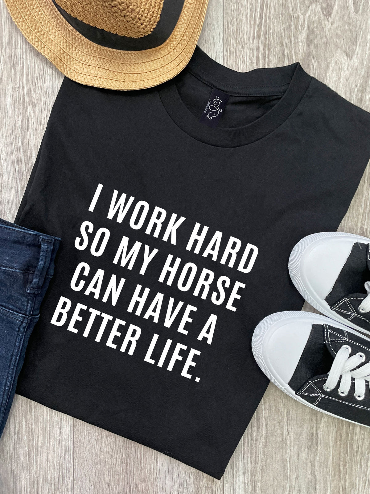 I Work Hard So My Horse Can Have A Better Life Ava Women&#39;s Regular Fit Tee