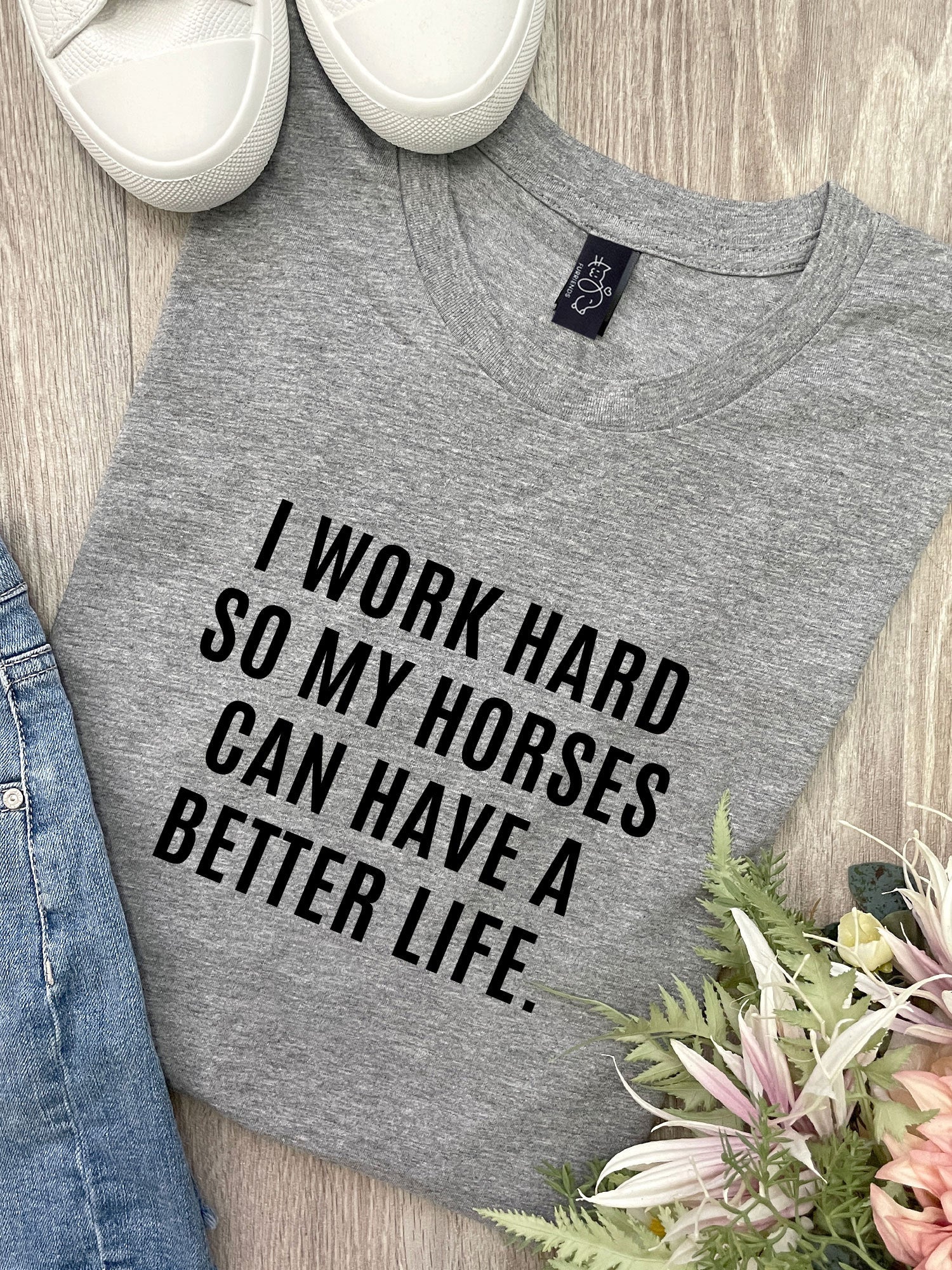 I Work Hard So My Horse Can Have A Better Life Ava Women's Regular Fit Tee