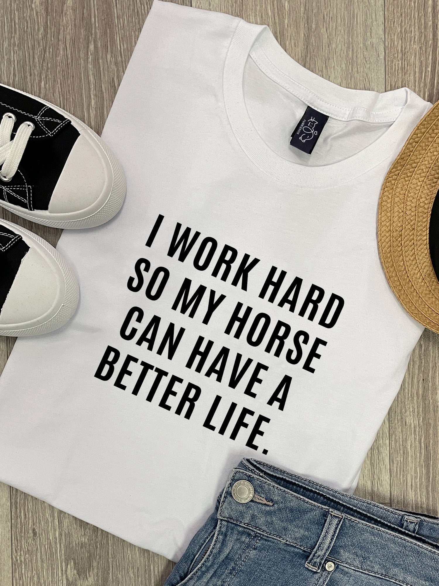 I Work Hard So My Horse Can Have A Better Life Ava Women's Regular Fit Tee