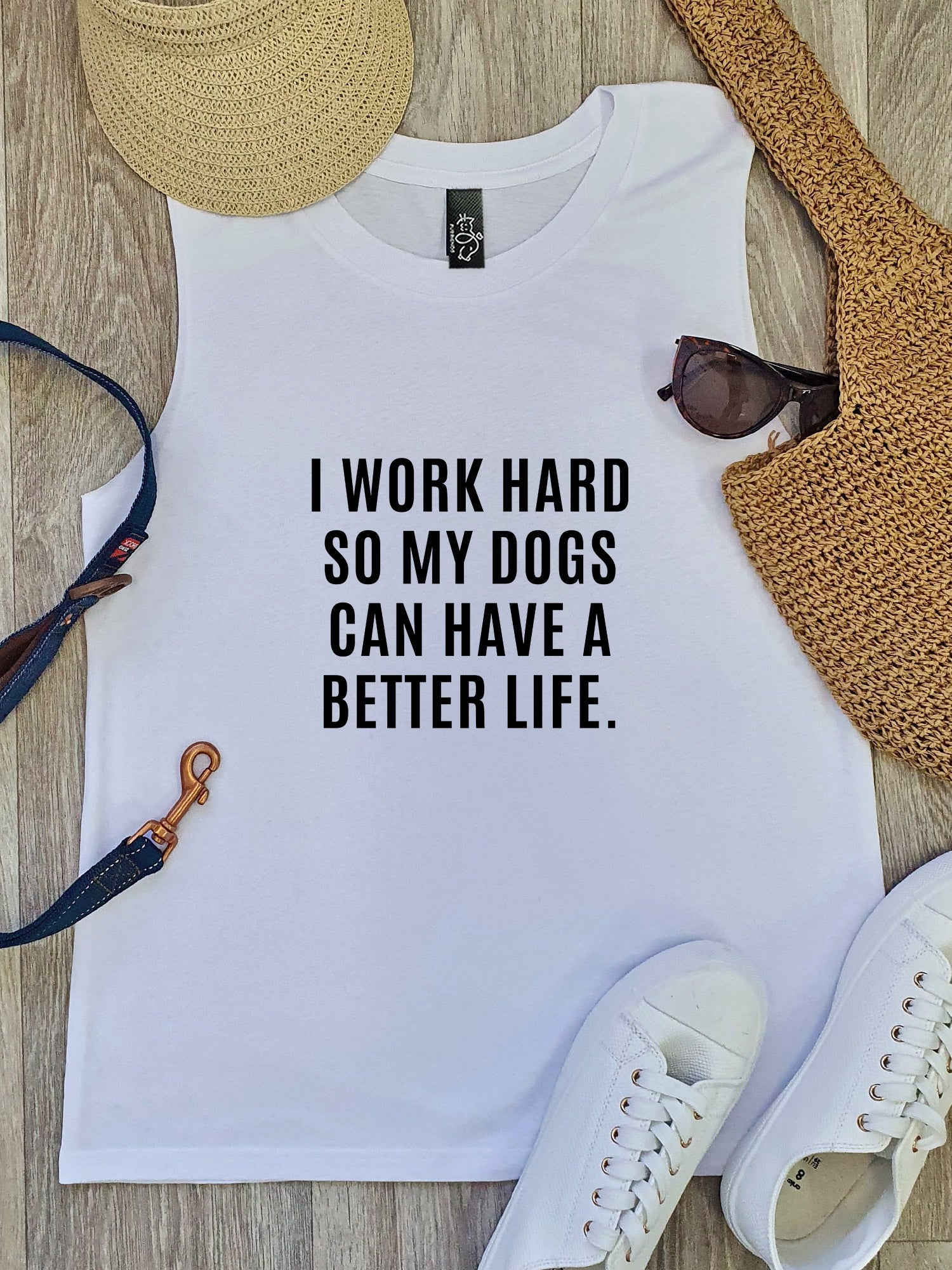 I Work Hard So My Dog Can Have A Better Life Marley Tank