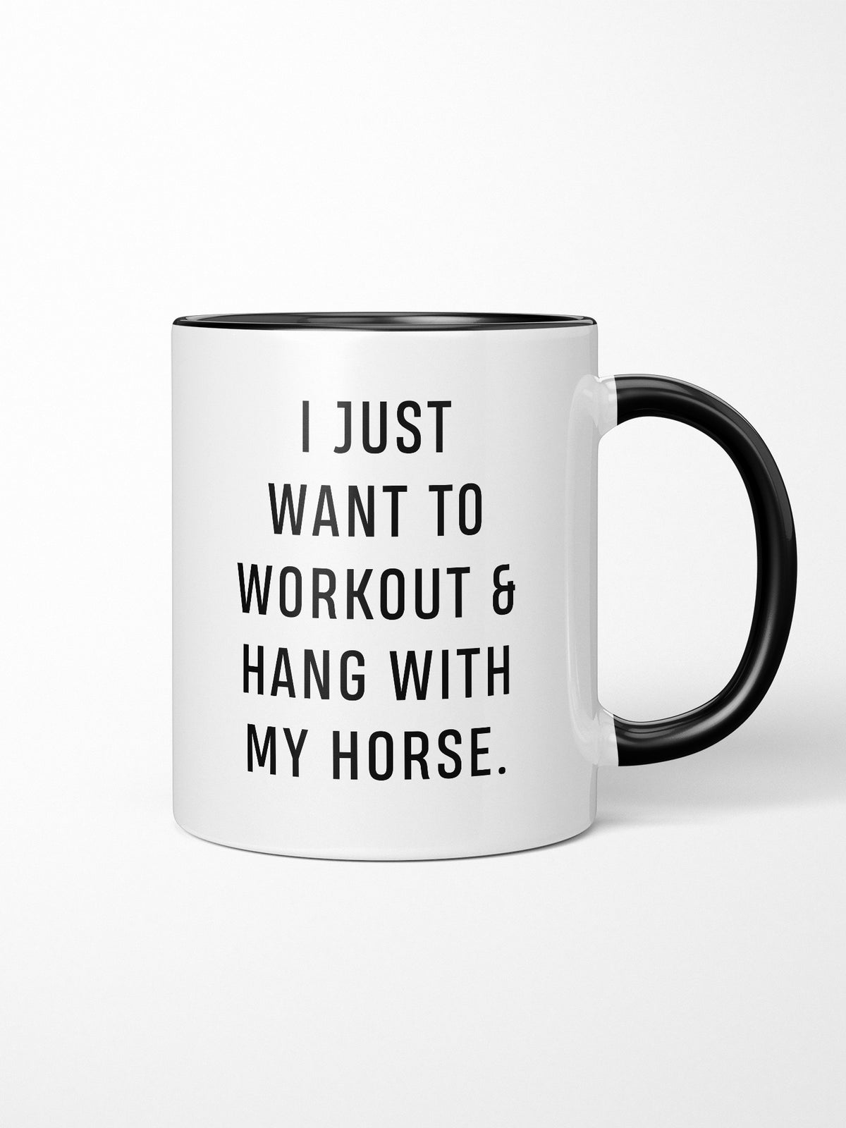 Workout &amp; Hang With My Horse Ceramic Mug