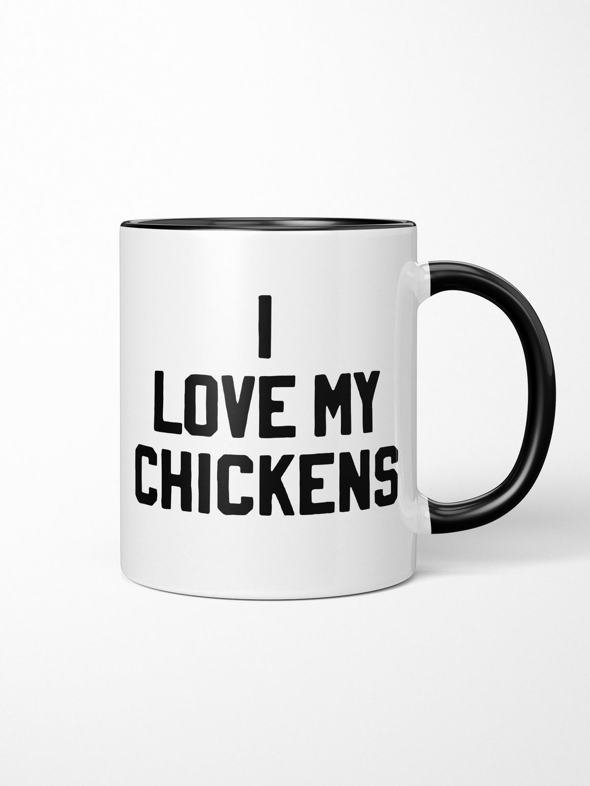 I Love My Chickens Ceramic Mug