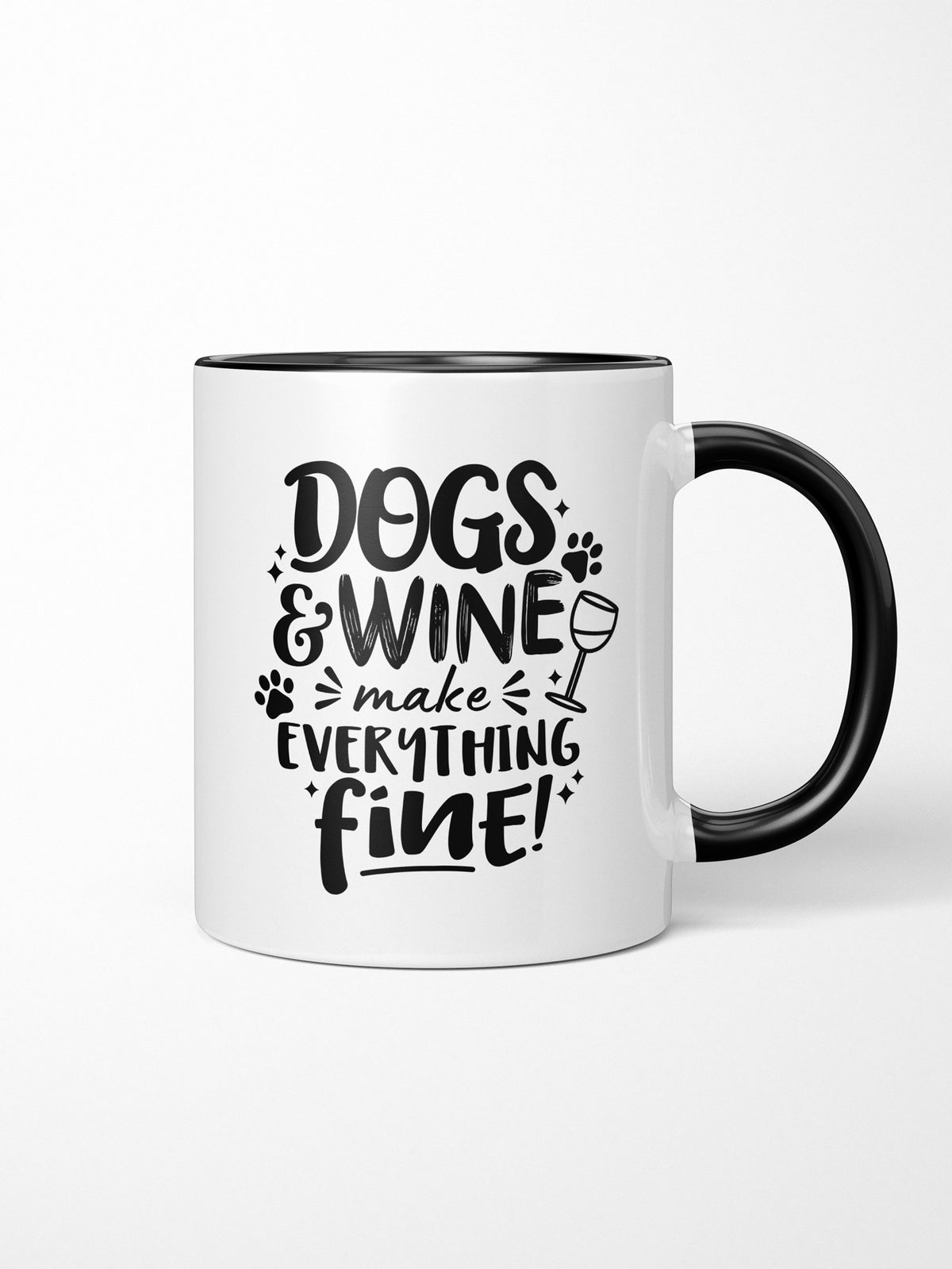 Dogs &amp; Wine Make Everything Fine Ceramic Mug